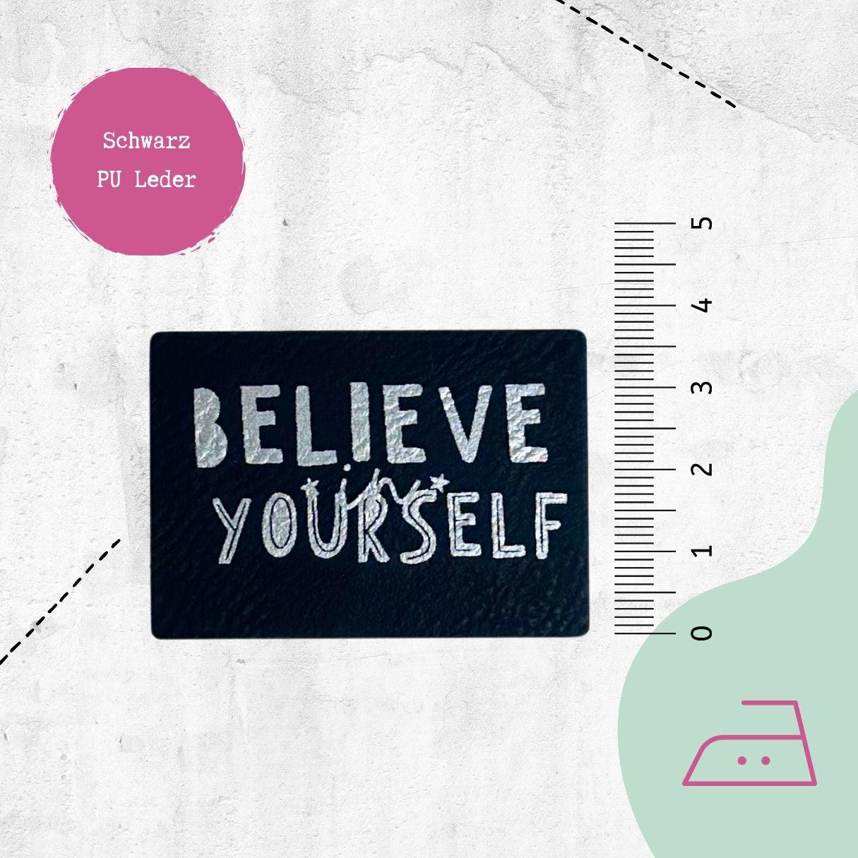 Kunstlederlabel "Believe in Yourself" zum Aufbügeln - Graphic Jam