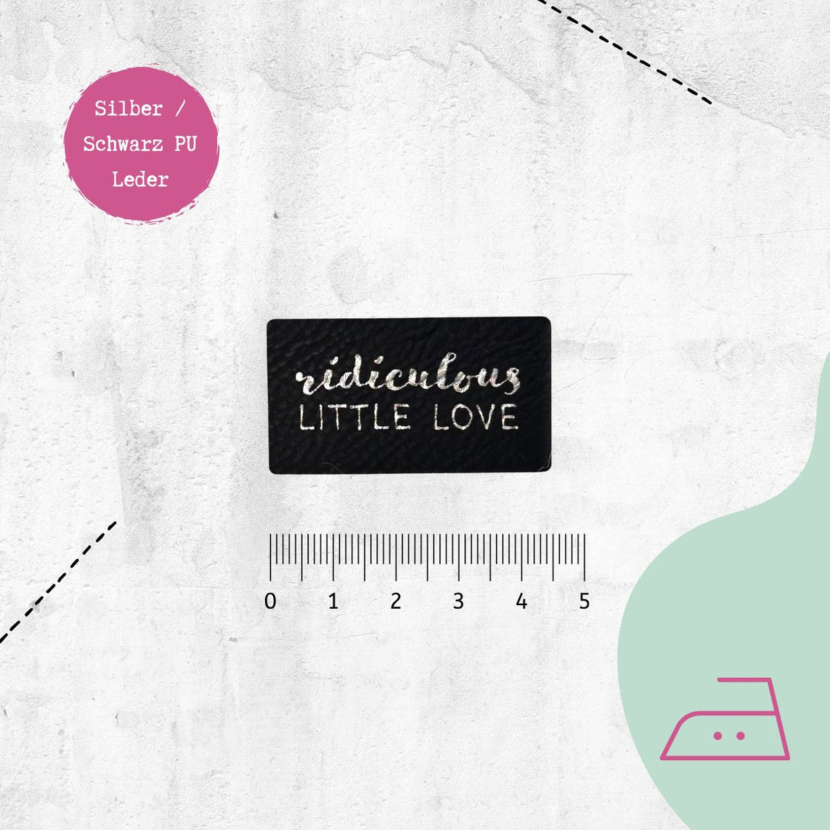 Kunstlederlabel "Ridiculous little love" zum Aufbügeln