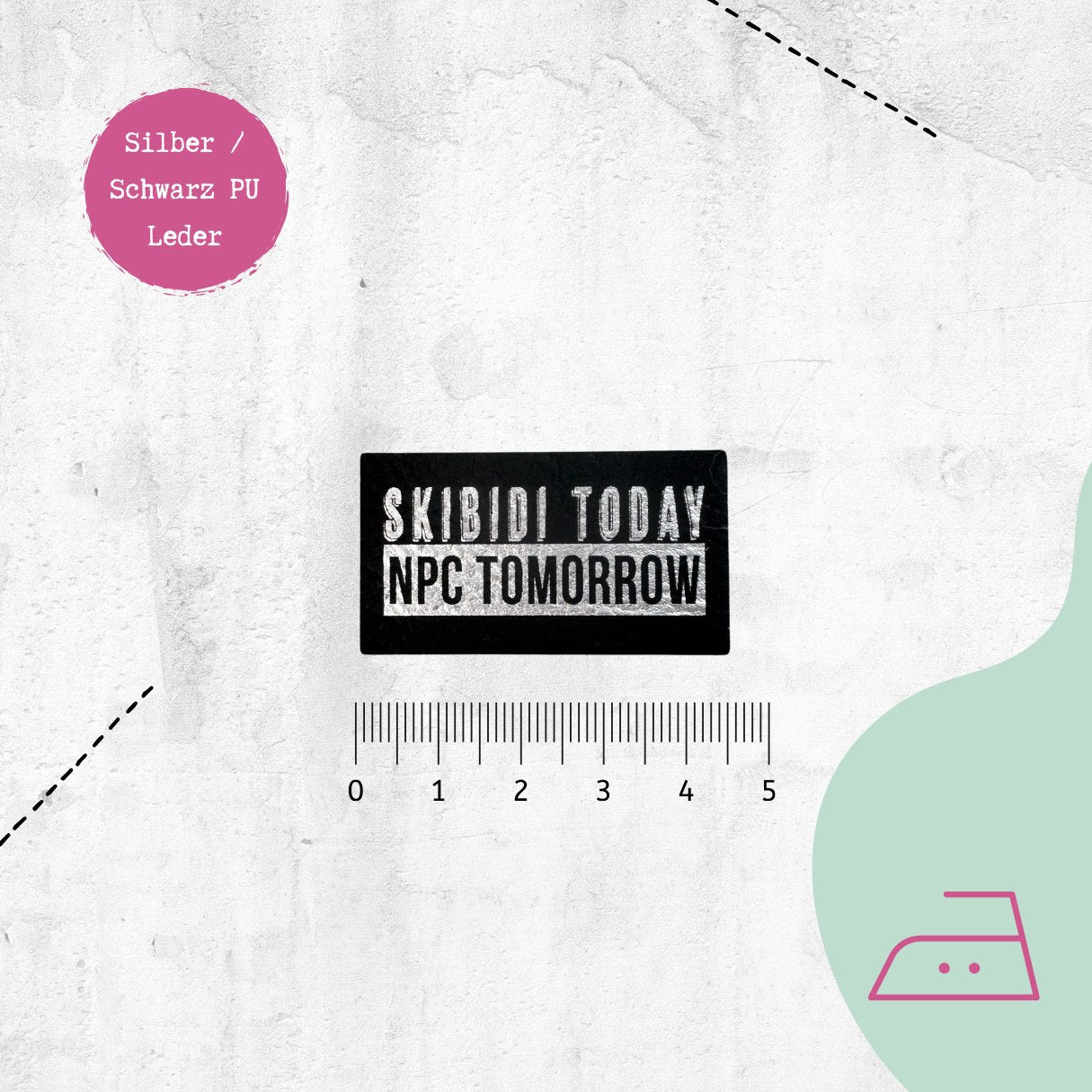 Kunstlederlabel "Skibidi today" zum Aufbügeln