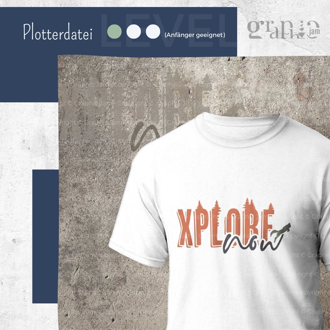 Xplore Now - Kostenlose Outdoor Plotterdatei - Graphic Jam 