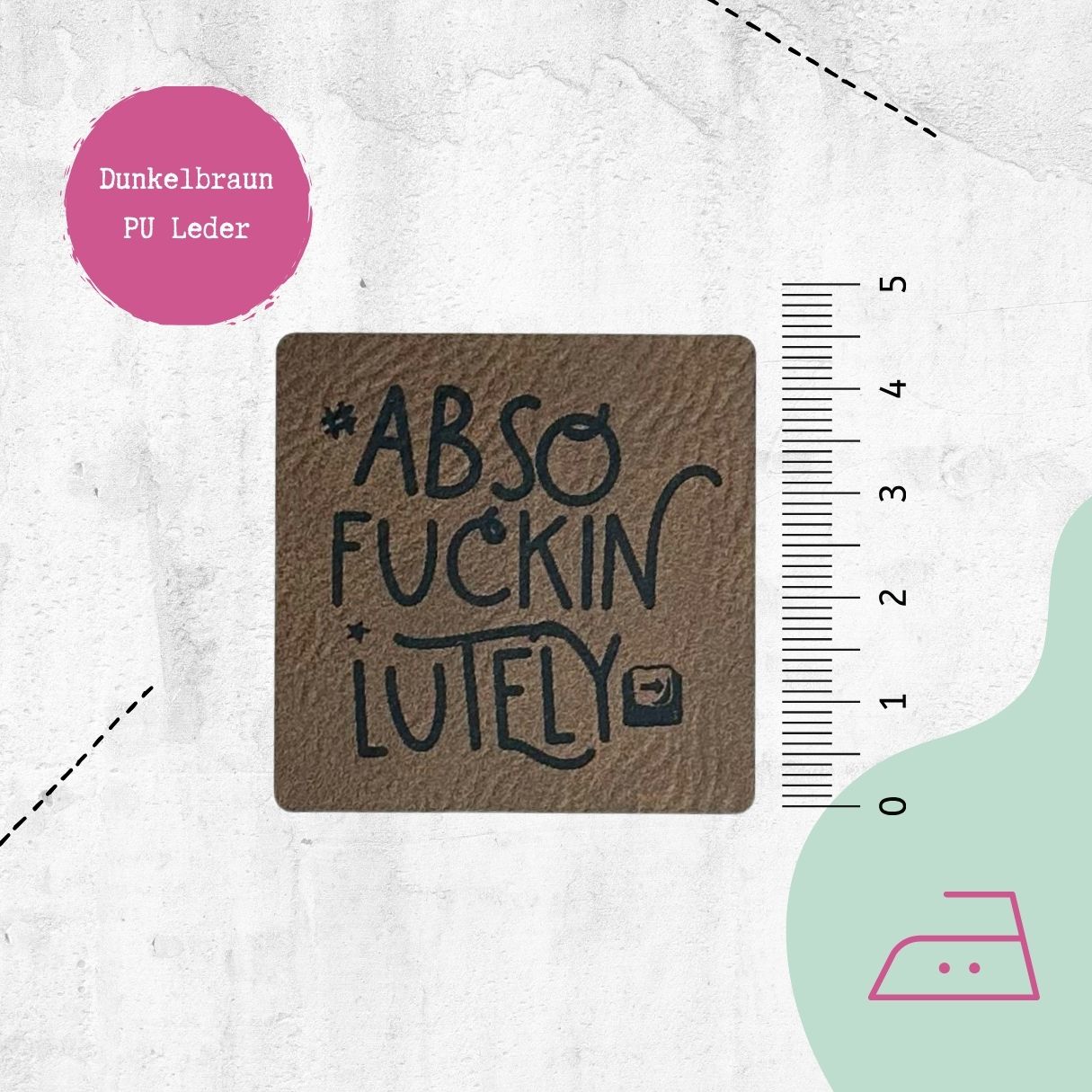 Kunstlederlabel "Absofuckinlutely" zum Aufbügeln - Graphic Jam 
