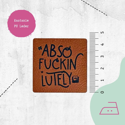 Kunstlederlabel &quot;Absofuckinlutely&quot; zum Aufbügeln - Graphic Jam 