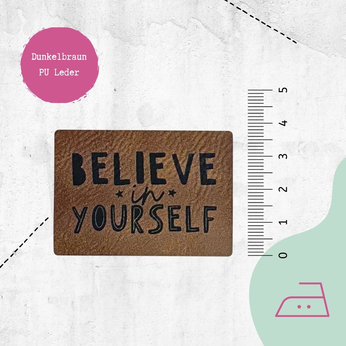 Kunstlederlabel &quot;Believe in Yourself&quot; zum Aufbügeln - Graphic Jam 