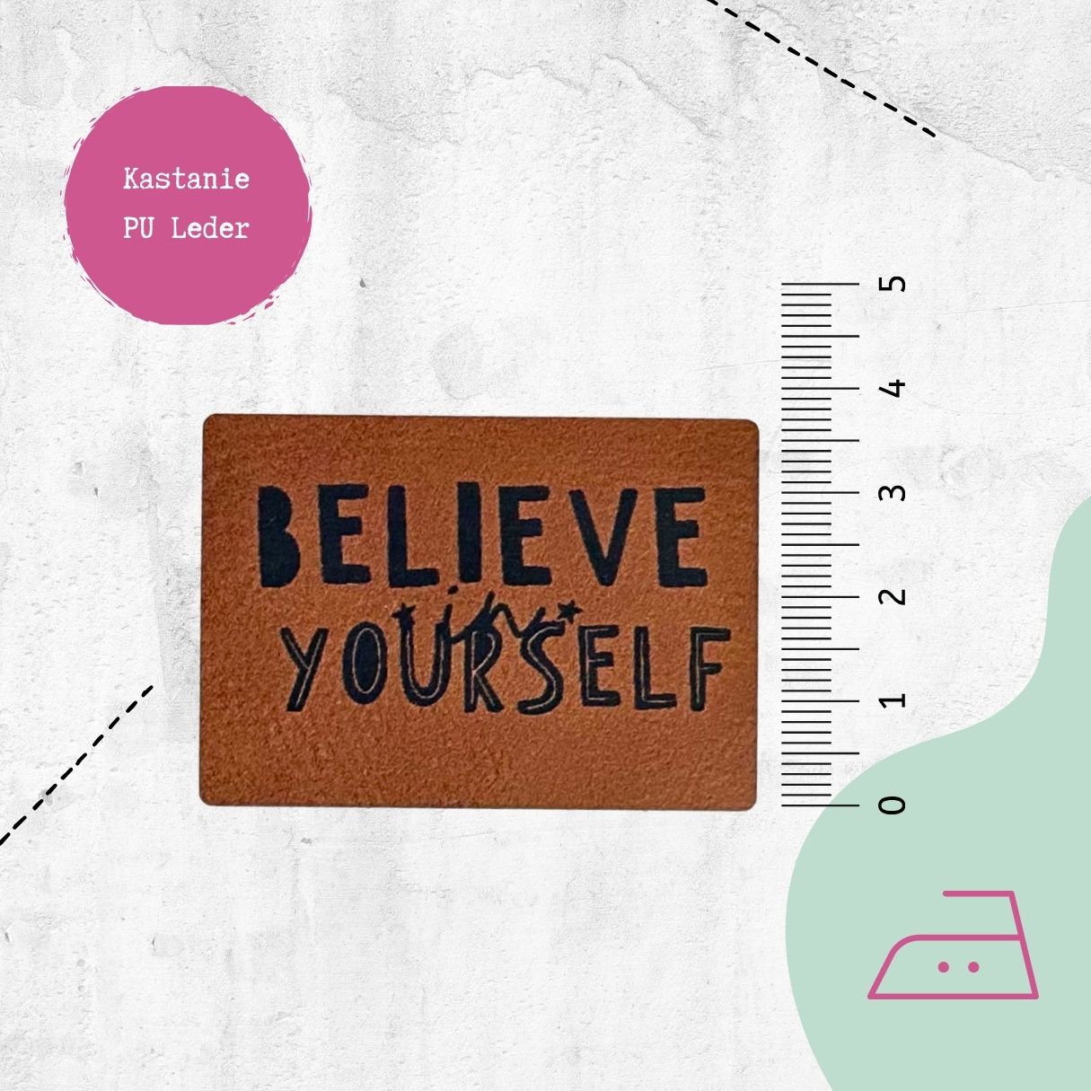 Kunstlederlabel &quot;Believe in Yourself&quot; zum Aufbügeln - Graphic Jam 