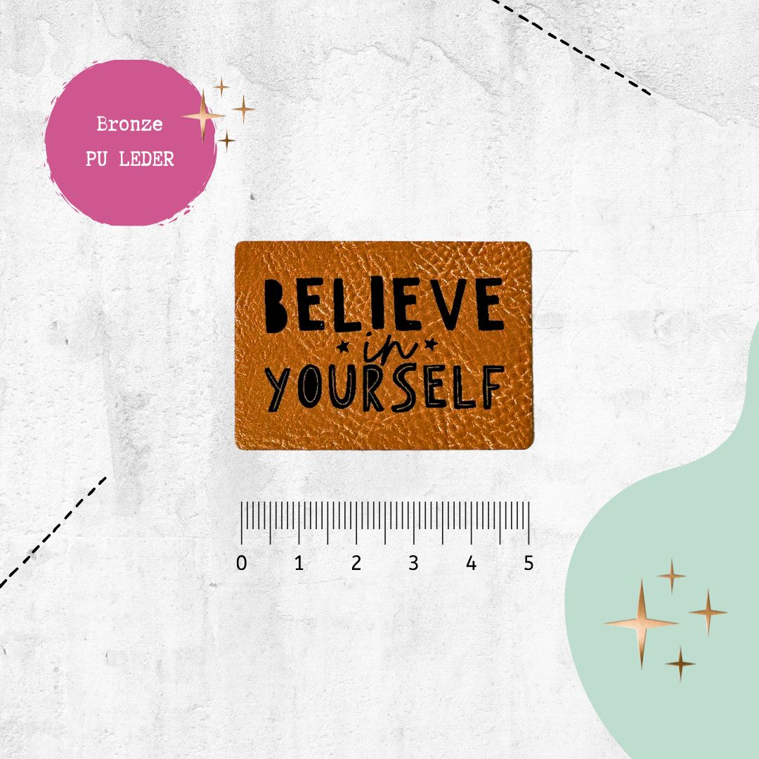 Kunstlederlabel &quot;Believe in yourself&quot; für Accessoires - Graphic Jam 