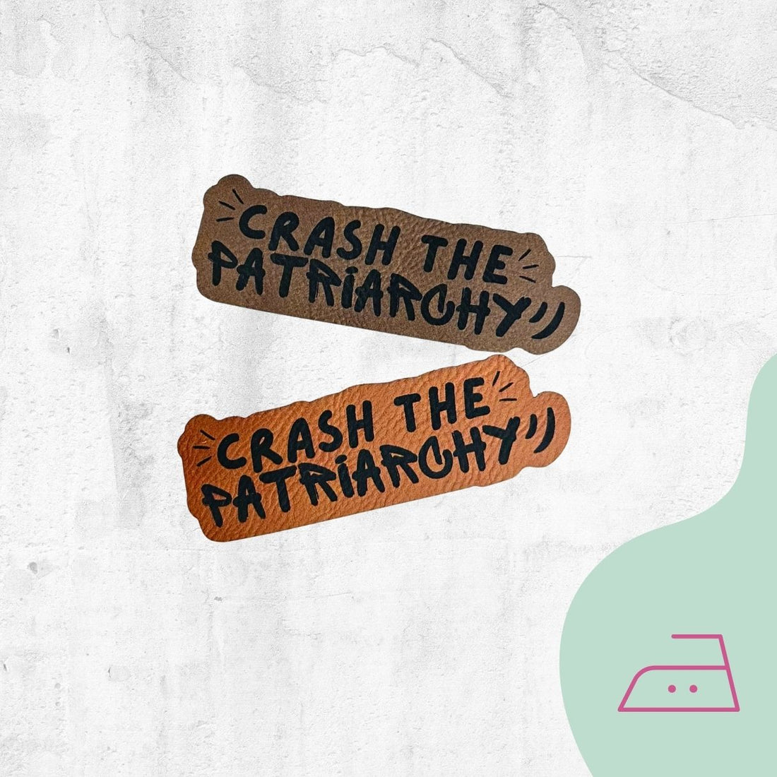 Kunstlederlabel &quot;Crash the Patriarchy&quot; zum Aufbügeln - Graphic Jam 