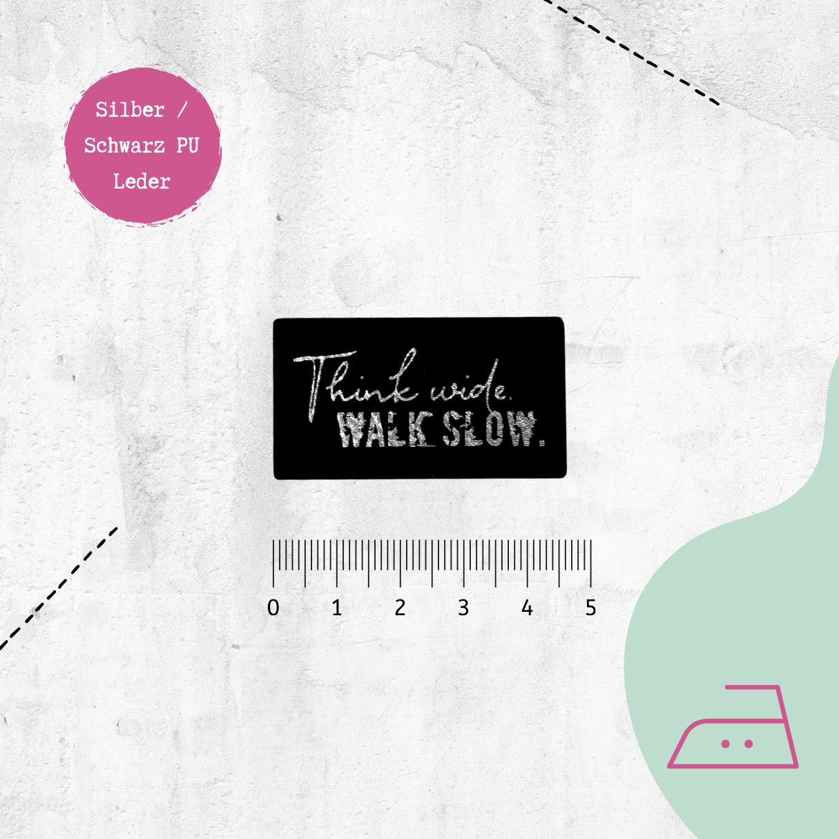 Kunstlederlabel "Think wide. Walk slow." zum Aufbügeln
